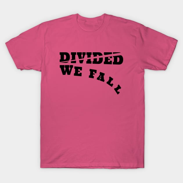 Divided We Fall - Team Humanity T-Shirt by Harlake